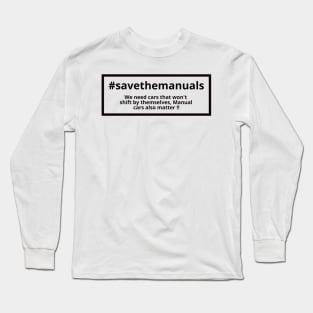 #Savethemanuals Long Sleeve T-Shirt